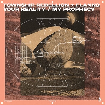 Township Rebellion - Your Reality/My Prophecy